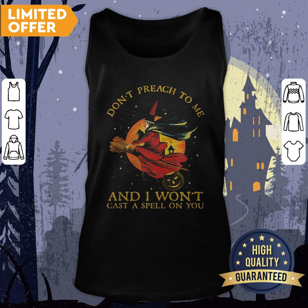 Witch Cat Don't Preach To Me And I Won't Cast A Spell On You Halloween Shirt