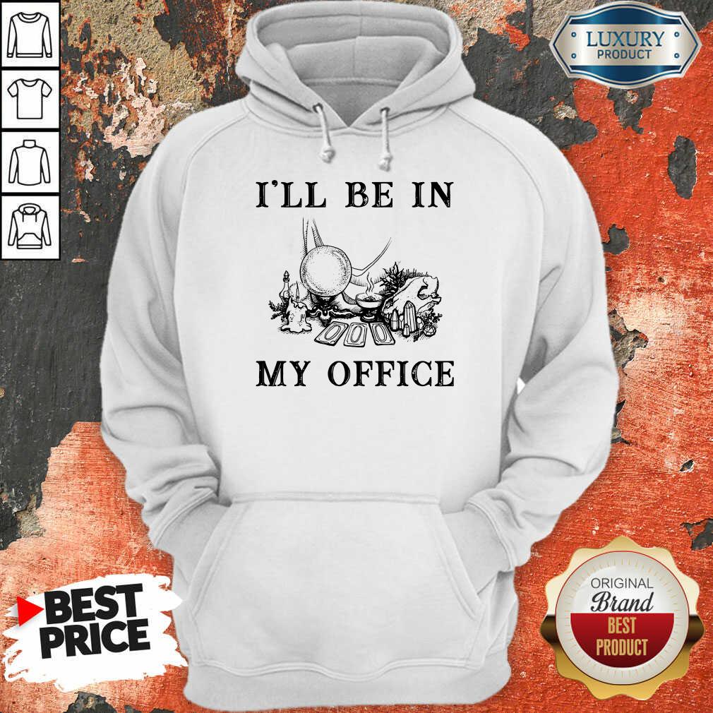 Witch I'll Be In My Office Shirt