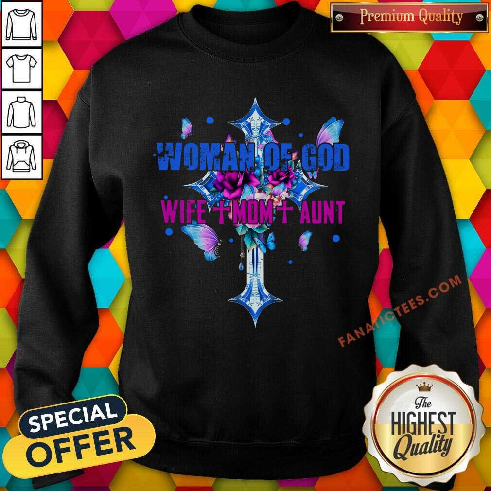 Woman Of God Wife Mom Aunt Shirt