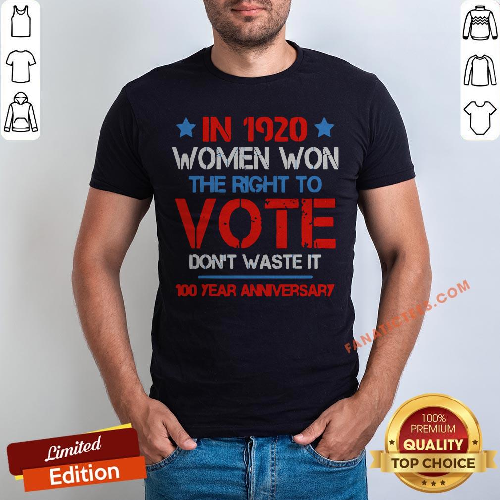 womens-in-1920-women-won-the-right-to-vote-dont-waste-it-shirt.jpg