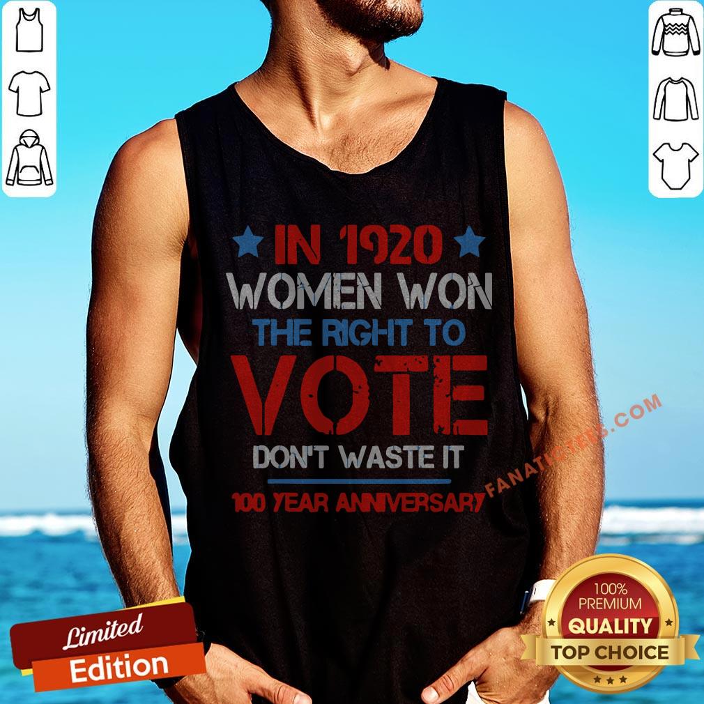 womens-in-1920-women-won-the-right-to-vote-dont-waste-it-tank-top.jpg