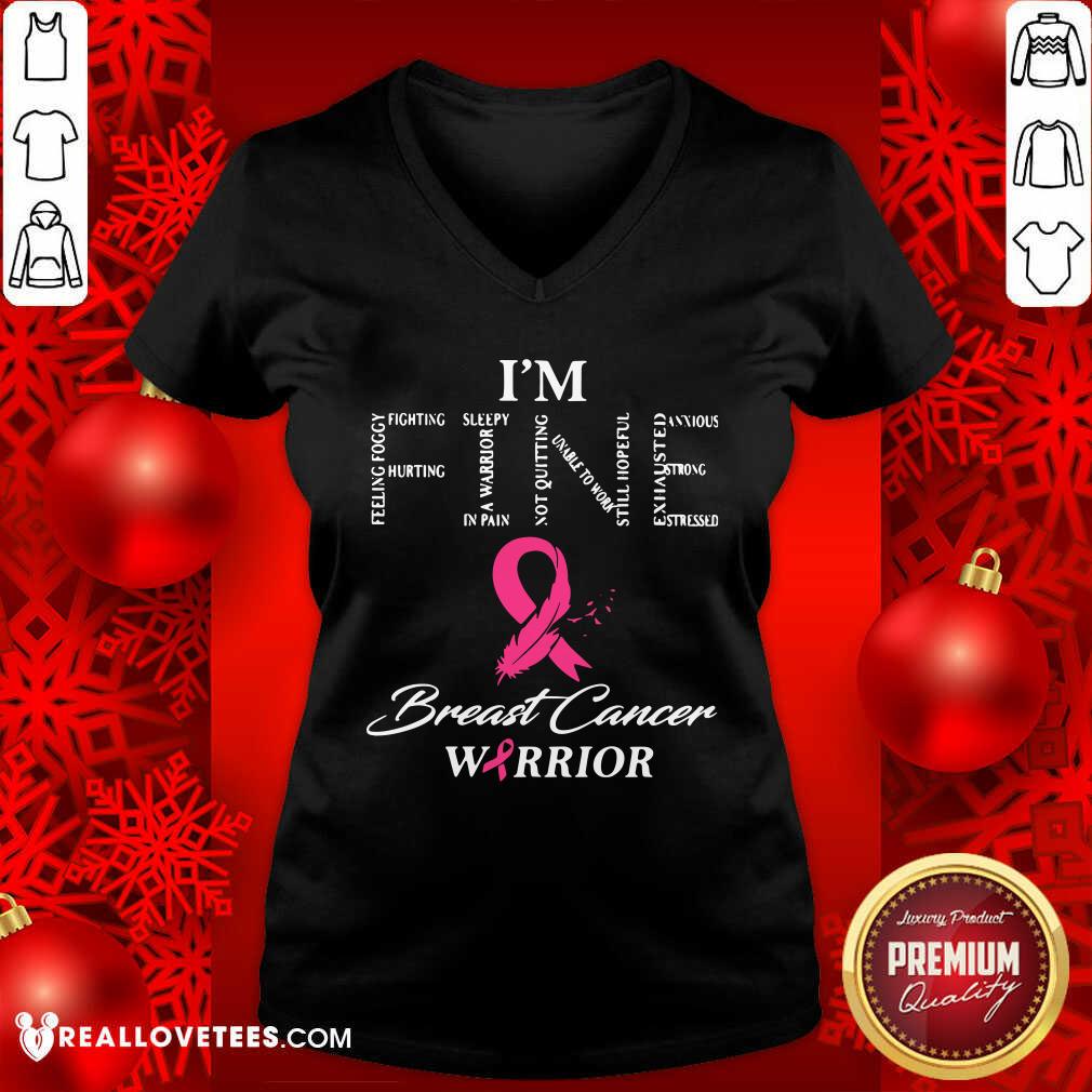 Wonderful I'm Fine Breast Cancer Warrior Shirt