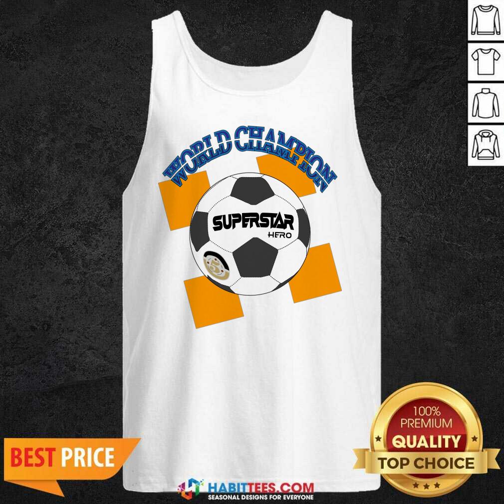 World Champion Superstar Hero Shirt
