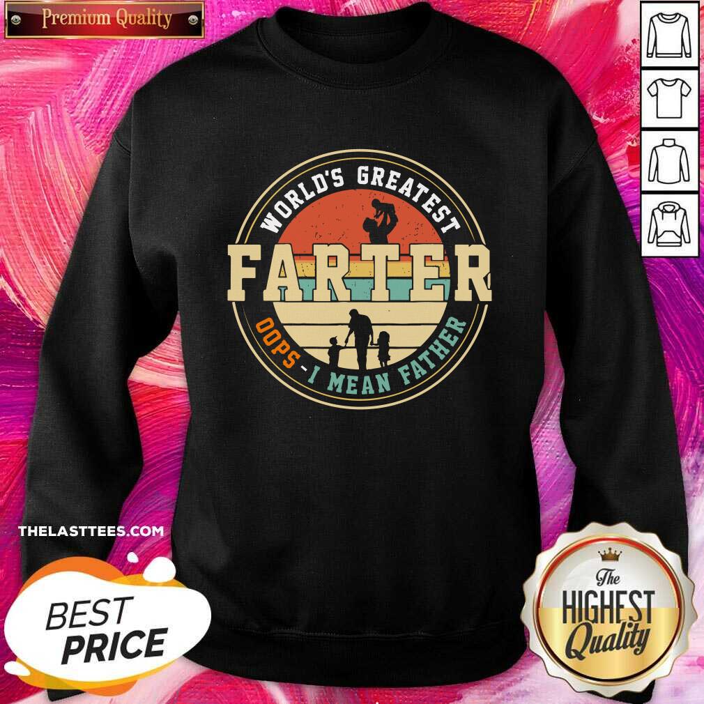 World's Greatest Farter Oops I Mean Father Vintage Shirt