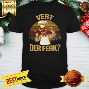 Official Vert Der Ferk Vintage Shirt