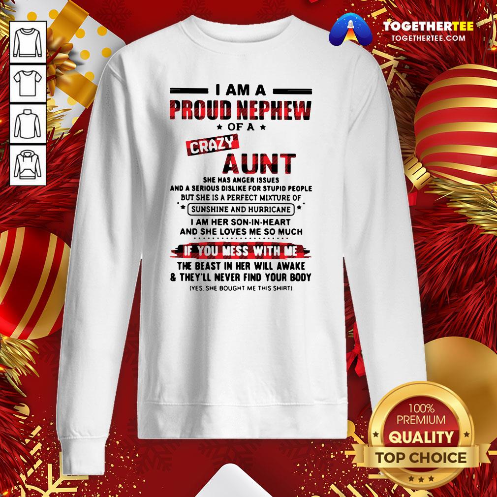 Cool I Am A Proud Nephew Of A Crazy Aunt If You Mess With Me Shirt