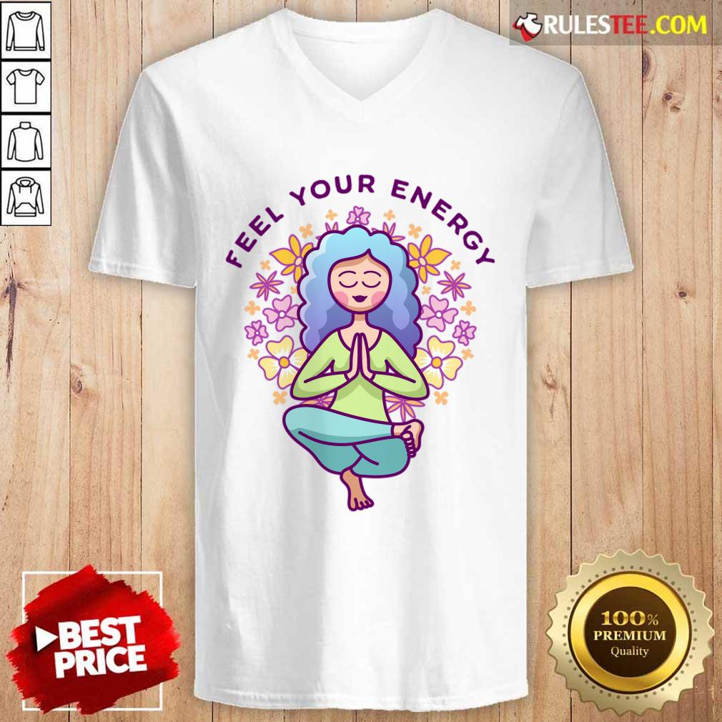 Yoga Feel Your Energy Strong Girl Shirt
