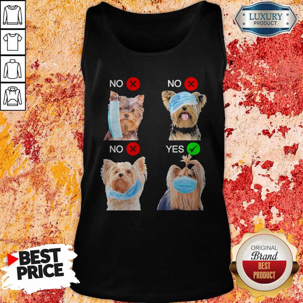 Yorkshire Terrier Dogs Right Way To Wear Mask Shirt