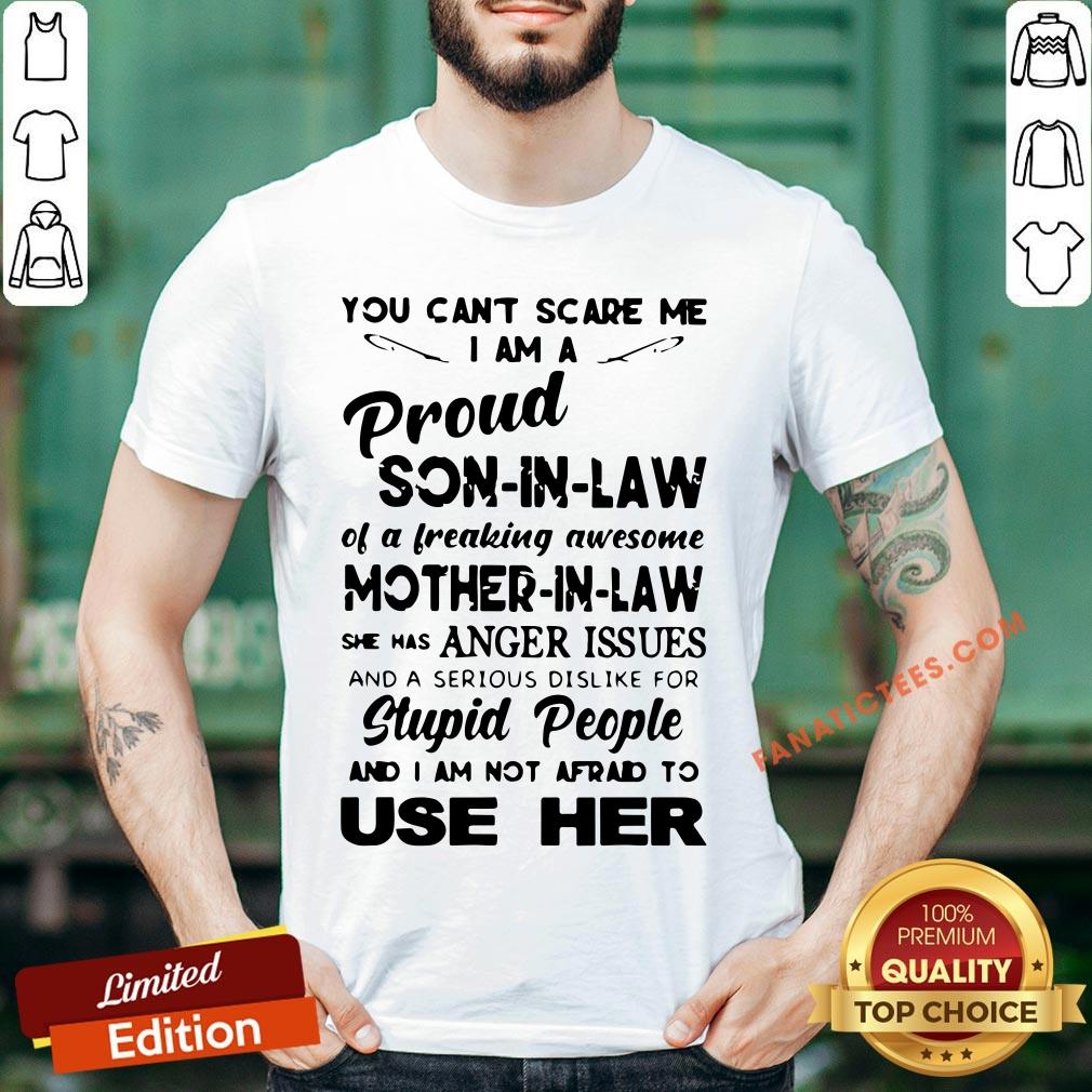 you-cant-scare-me-im-a-proud-son-in-law-of-a-freaking-awesome-mother-in-law-shirt.jpg