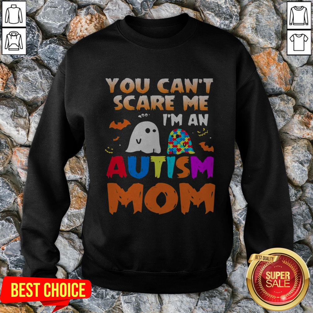 You Can't Scare Me I'm An Autism Mom Ghost Halloween Shirt