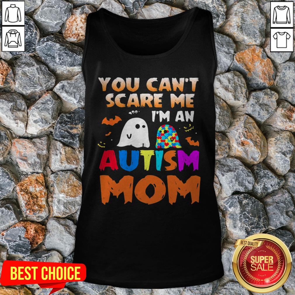 You Can't Scare Me I'm An Autism Mom Ghost Halloween Shirt