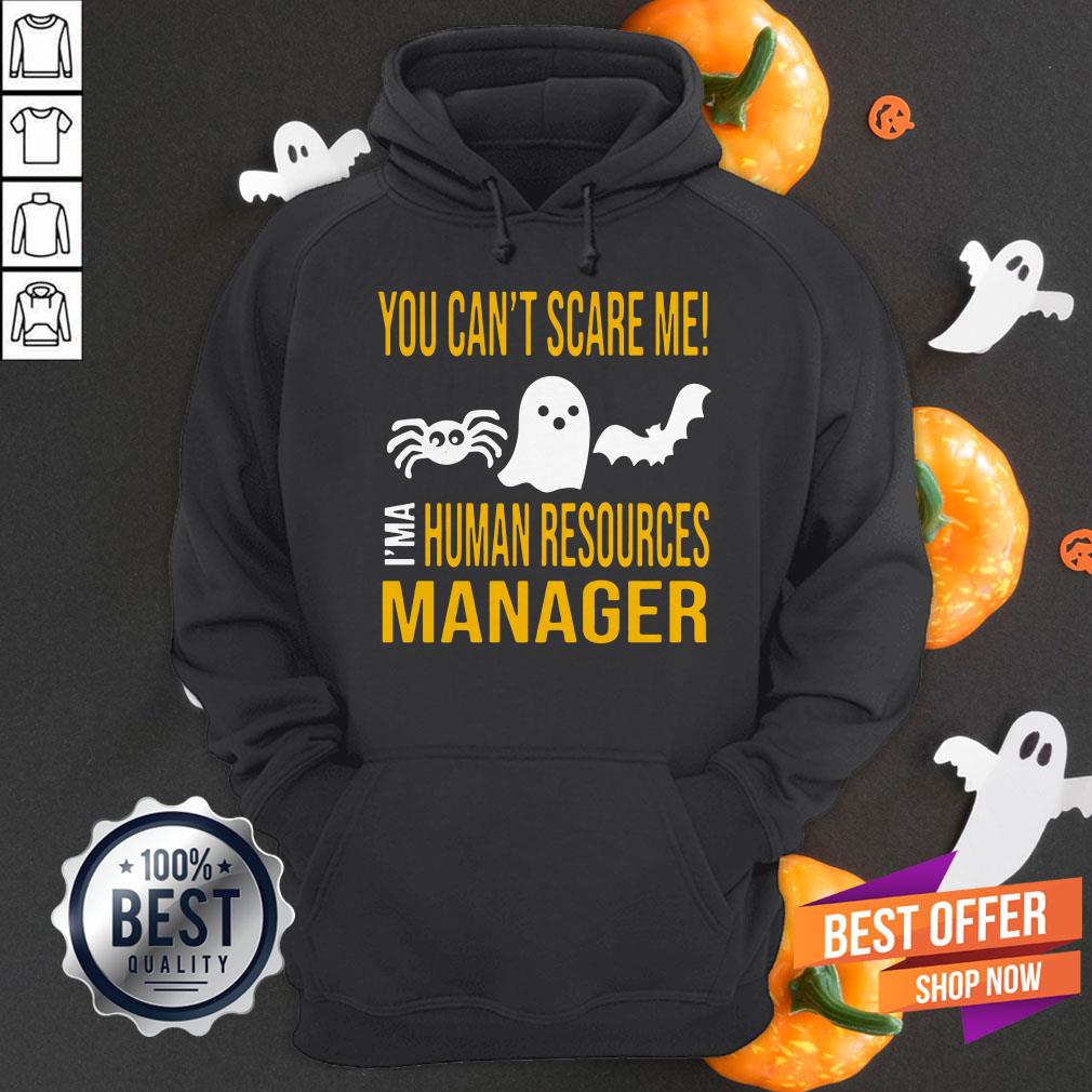 You Can’t Scare Me I’m Human Resources Funny Halloween 2019 Shirt
