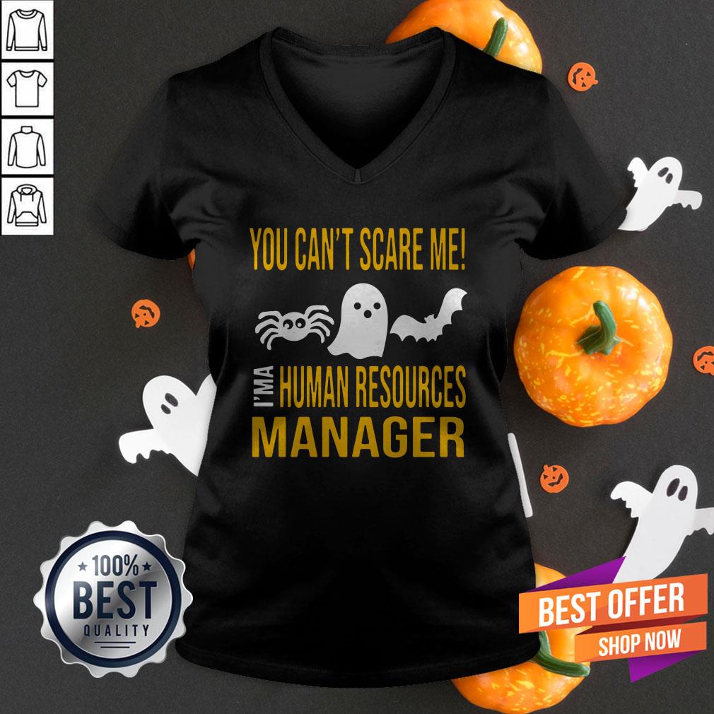 You Can’t Scare Me I’m Human Resources Funny Halloween 2019 Shirt