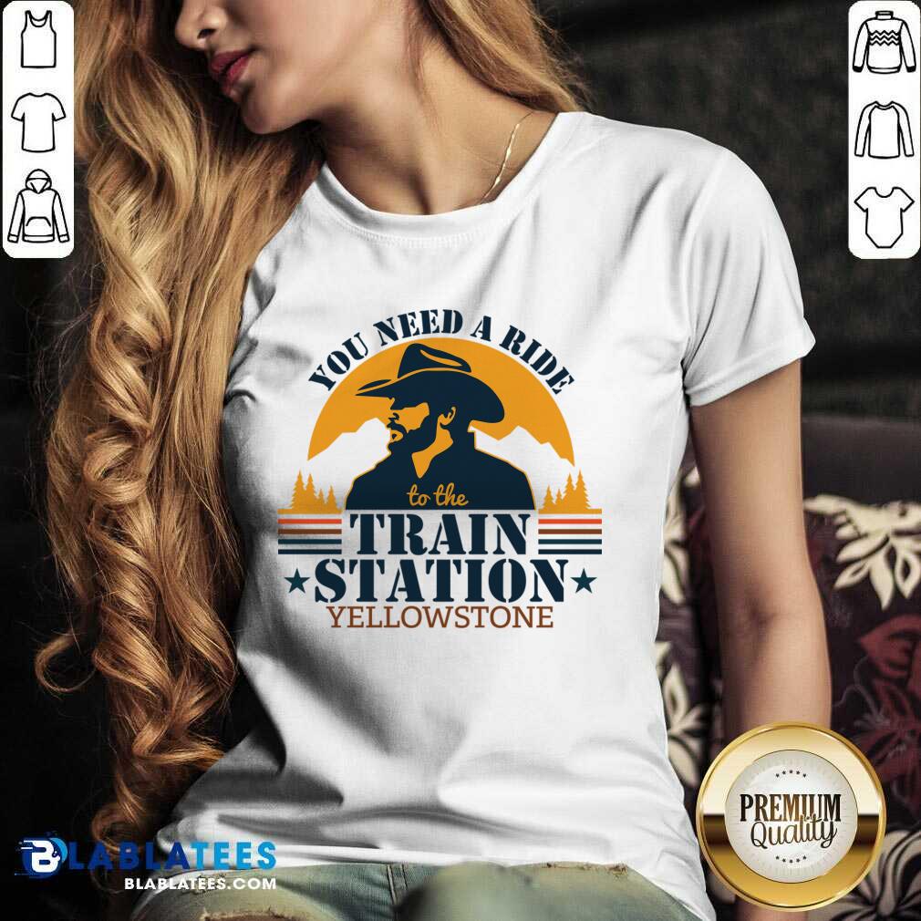 You Need A Ride To The Train Station Yellowstone Shirt