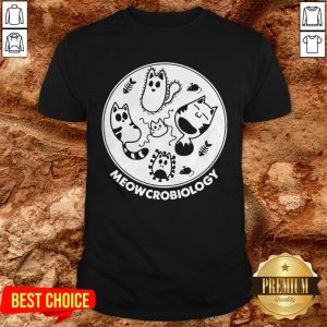 Perfect Meowcrobiology Shirt