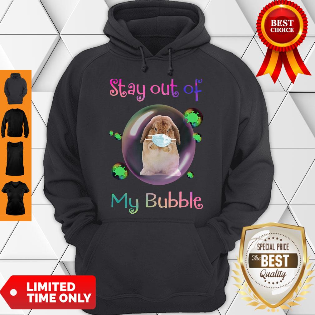 Official Rabbit Stay Out Of My Bubble Shirt