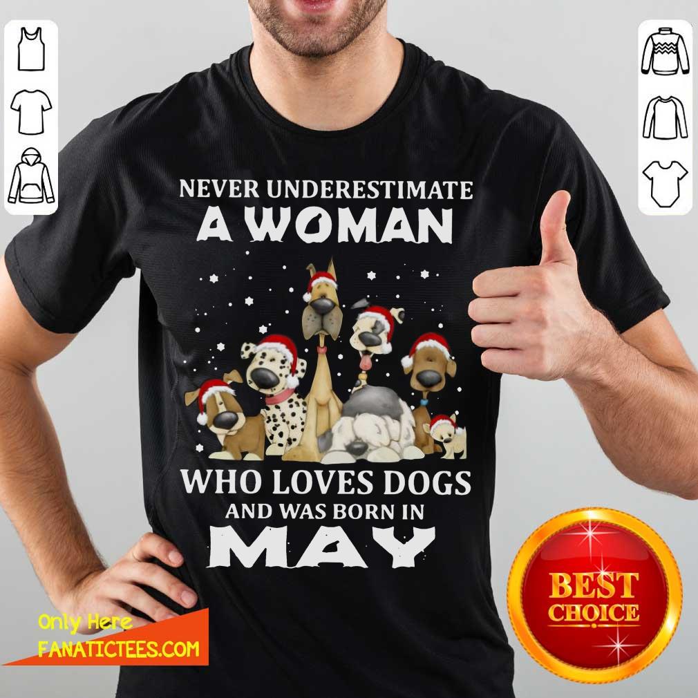 pretty-never-underestimate-a-woman-who-loves-dogs-and-was-born-in-may-christmas-shirt.jpg