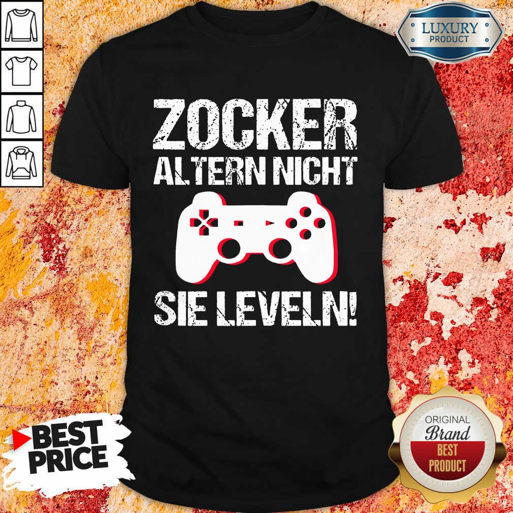 Zocker Altern Nicht Sie Leveln Shirt