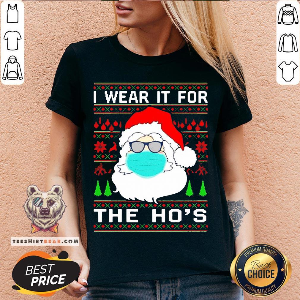 Santa Claus Face Mask I Wear It For The Ho’s Christmas 2020 T-Shirt