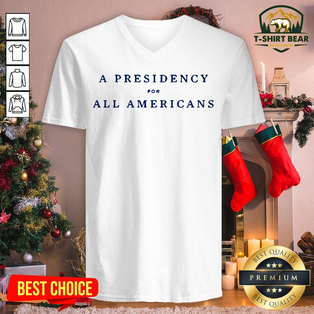 Premium A Presidency For All Americans Shirt