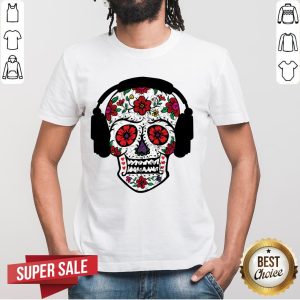 Sugar Skull With Headphones Day Of Dead Shirt