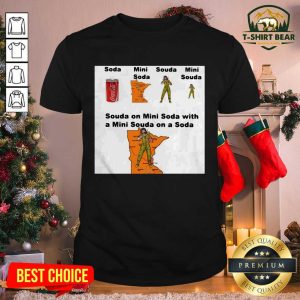 Official Souda On Mini Soda With A Mini Souda On A Soda Shirt
