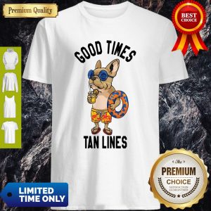 Terrier Good Times Tan Lines Shirt