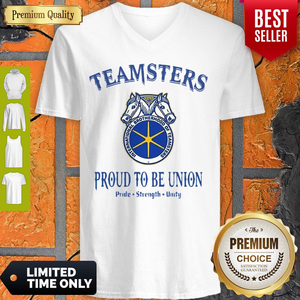 Good Teamsters Proud To Be Union Pride Strength Unity Shirt