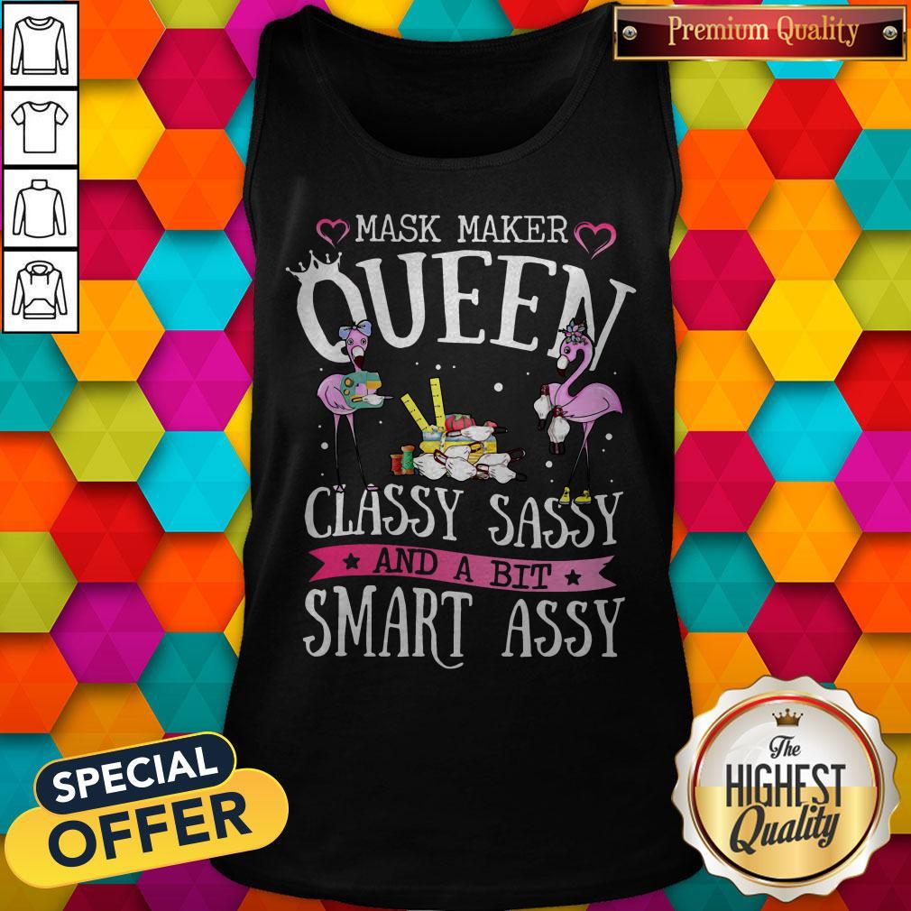 Flamingo Mask Maker Queen Classy Sassy And A Bit Smart Assy Shirt