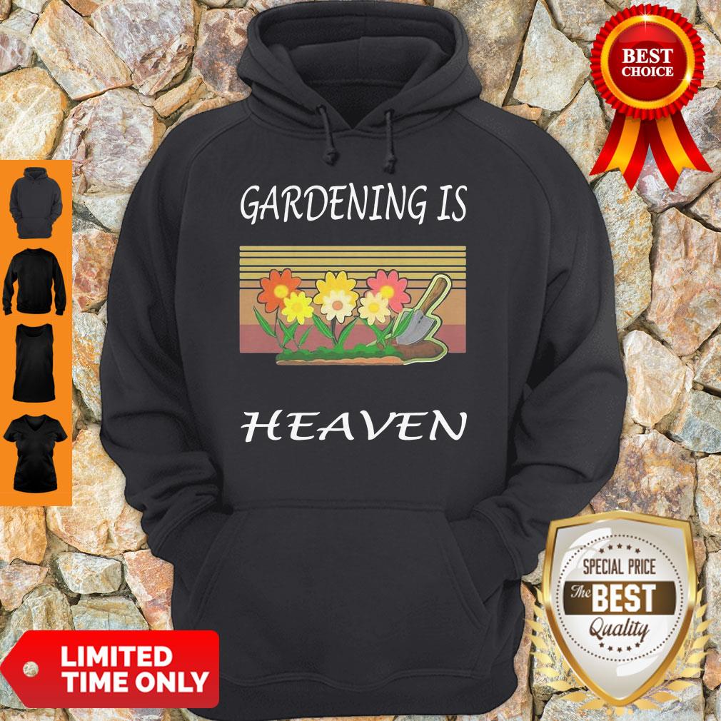 Pretty Gardening Is Heaven Vintage Shirt