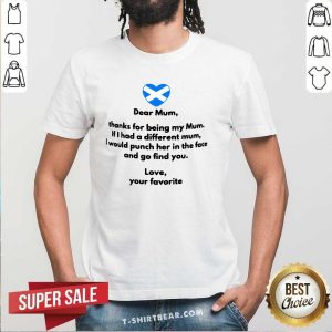 Pretty Thanks For Being My Mum Shirt
