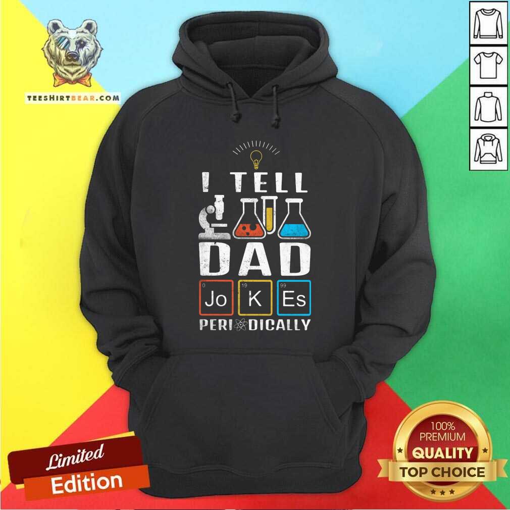 I Tell Dad Jokes Periodically Shirt
