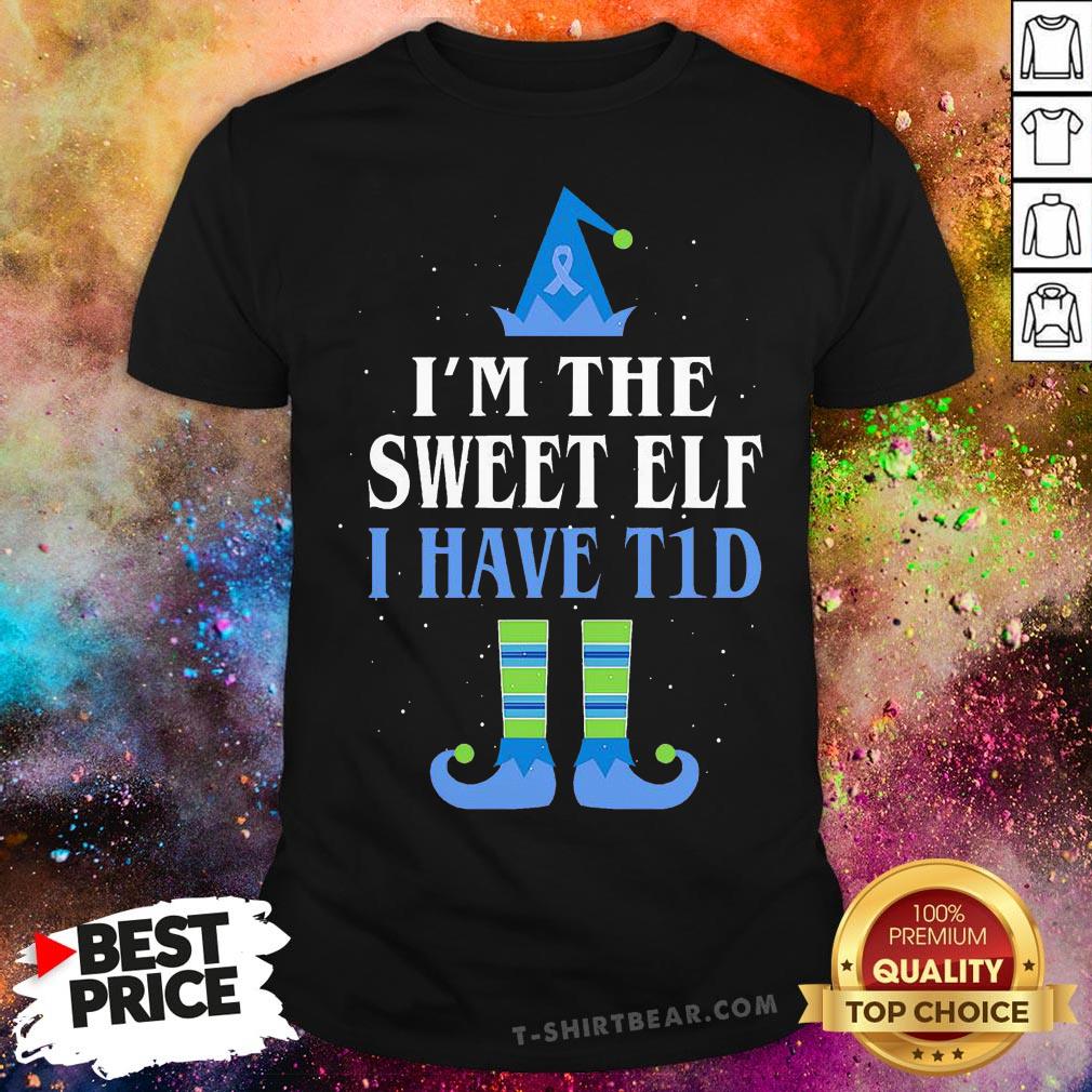 Pretty I’m The Sweet Elf I Have T1D Shirt