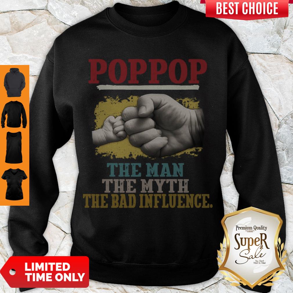 NICE POP POP THE MAN THE MYTH THE BAD INFLUENCE HANDS SHIRT