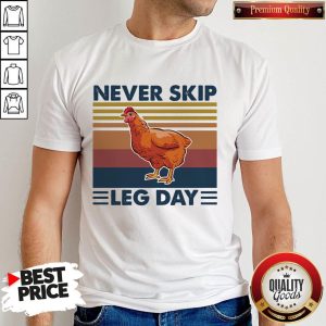 Top Chicken Never Skip Leg Day Vintage Retro Shirt