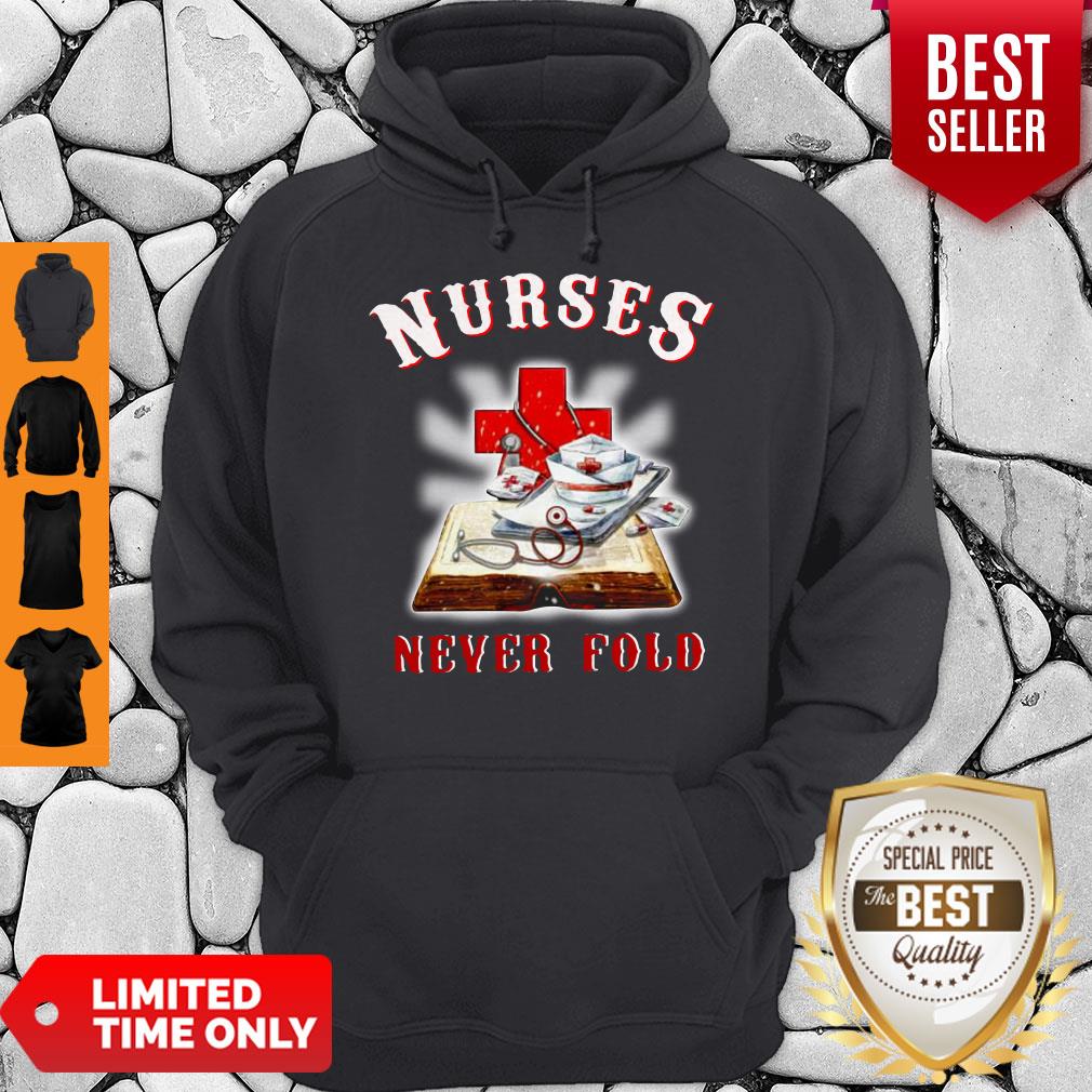 Official Nurses Never Fold Shirt