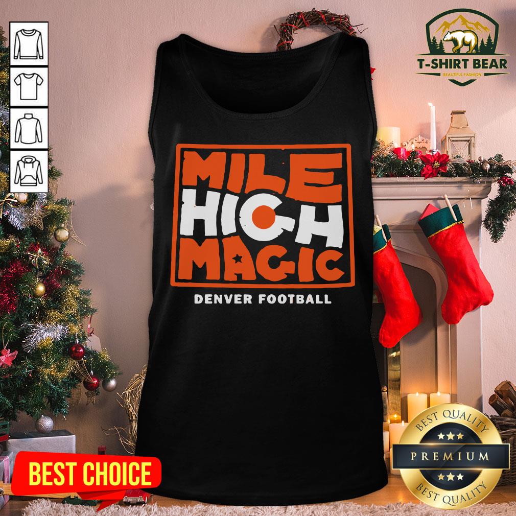 Pretty Mile High Magic Denver Football Shirt