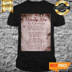 Missing You At Christmas shirt