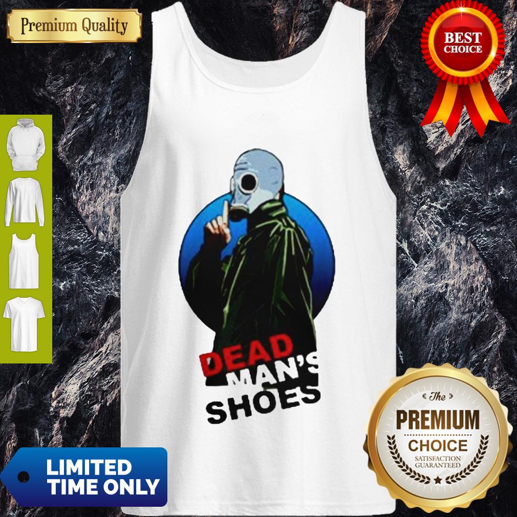 Awesome Dead Man’s Shoes Shirt