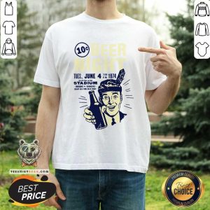 Funny Ten Cent Beer Night Shirt
