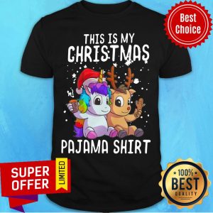 Nice Unicorn And Reindeer This Is My Christmas Pajama Shirt Christmas Shirt