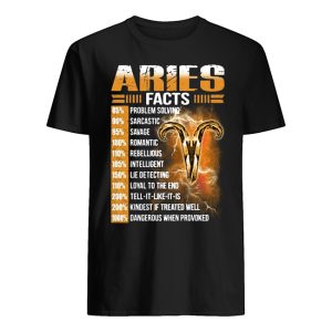 Aries Facts Problem Solving Sarcastic Savage Shirt
