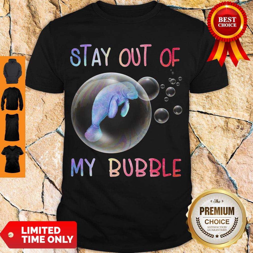 Premium Manatee Stay Out Of My Bubble Shirt