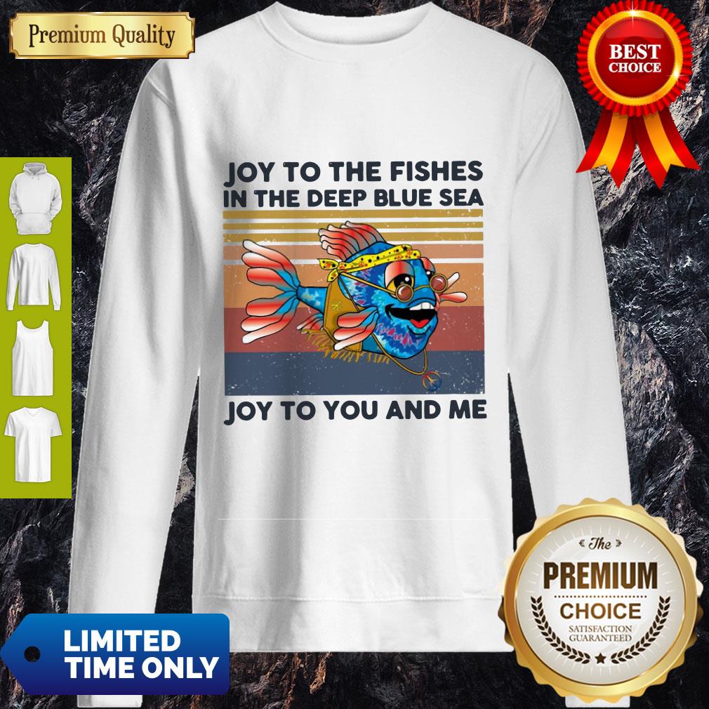 Joy To The Fishes In The Deep Blue Sea Joy To You And Me Vintage Shirt