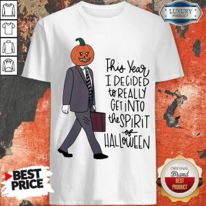 Top This Year I Decided To Really Get Into The Spirit Of Halloween Shirt