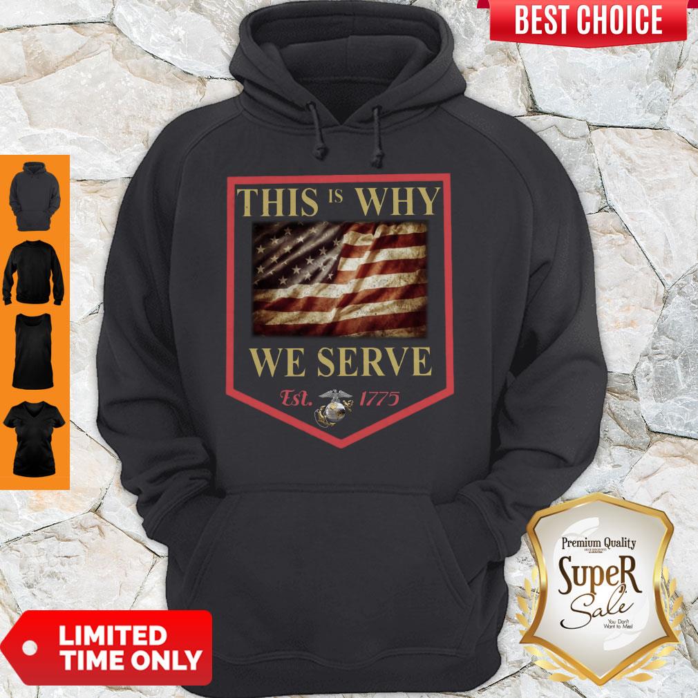 PERFECT THIS IS WHY WE SERVE EST 1775 SHIRT