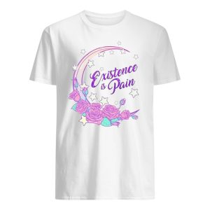 Existence Is Pain Tie Dye Shirt