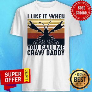 Official Vintage When You Call Me Craw Daddy Shirt