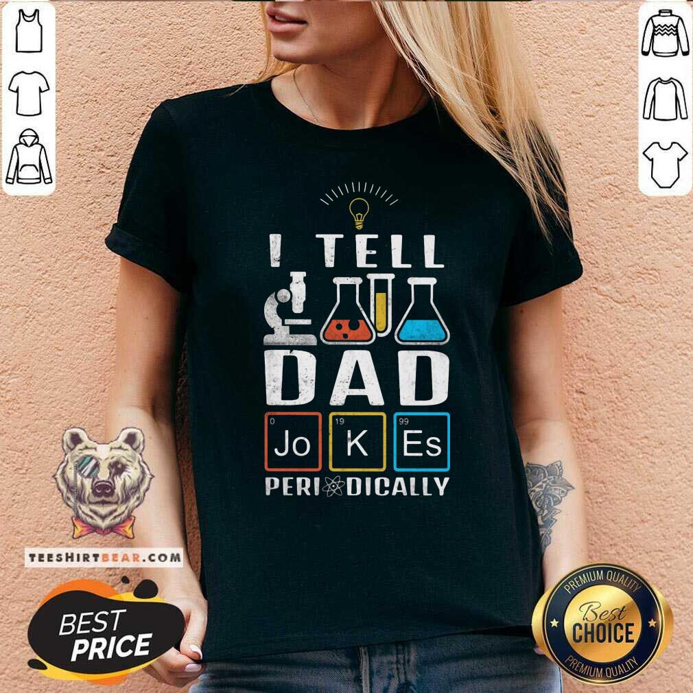 I Tell Dad Jokes Periodically Shirt