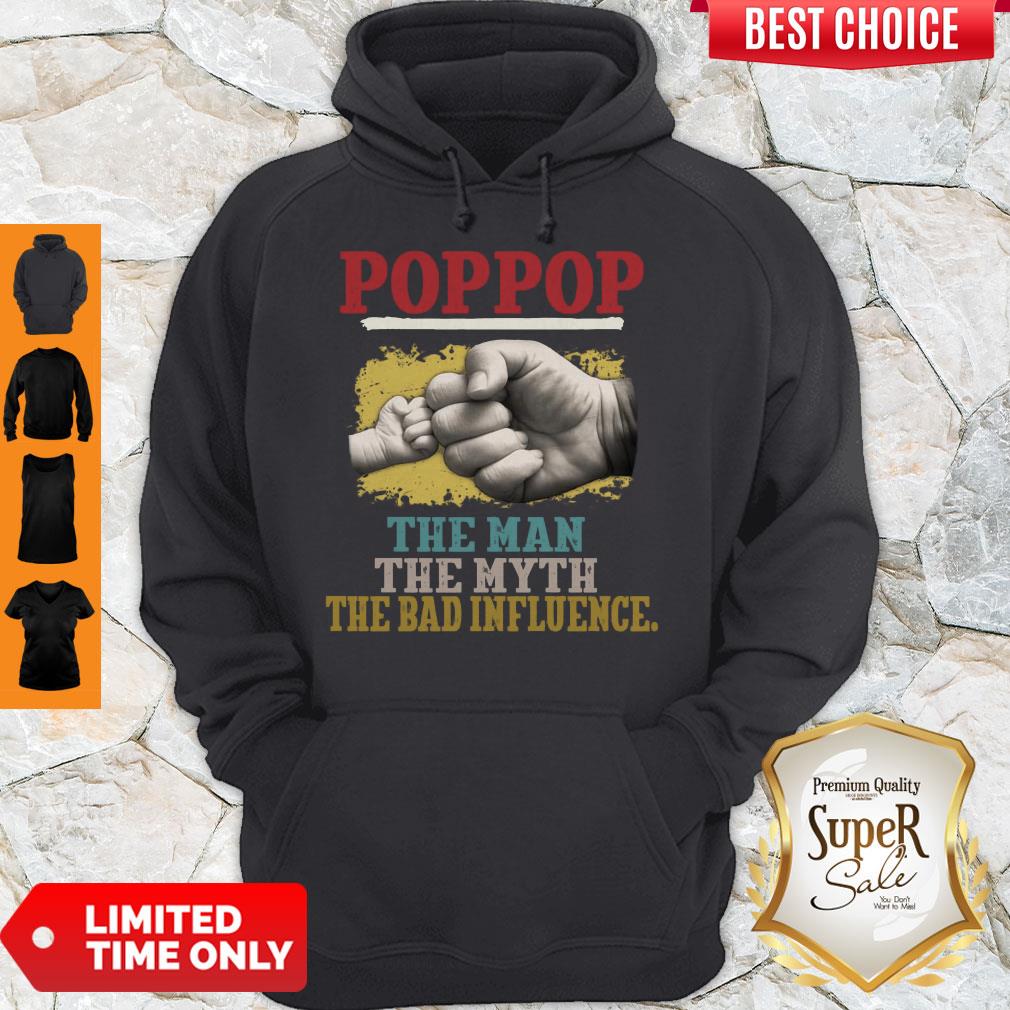 NICE POP POP THE MAN THE MYTH THE BAD INFLUENCE HANDS SHIRT